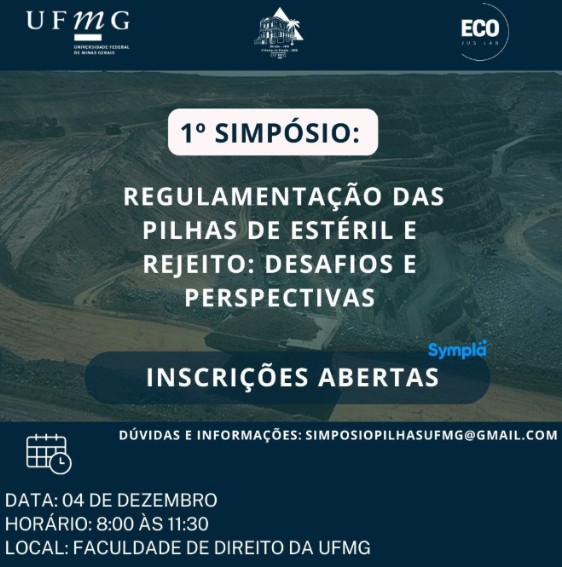 1° Simpósio: Regulamentação das pilhas de estéril e rejeito: Desafios e perspectivas